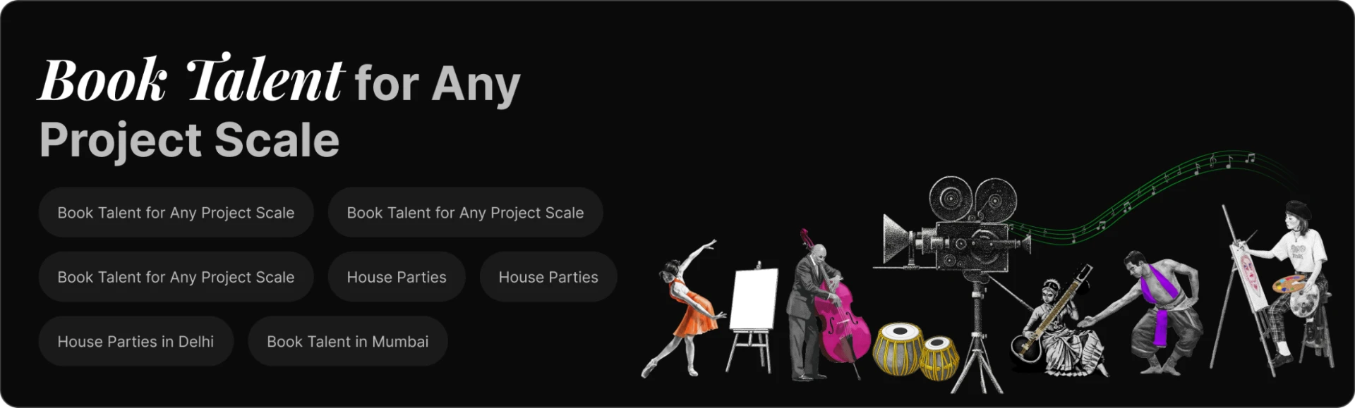 Book talent for any project scale